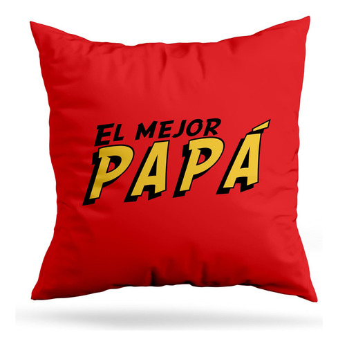Cojin Deco El Mejor Papá (d0117 Boleto.store)