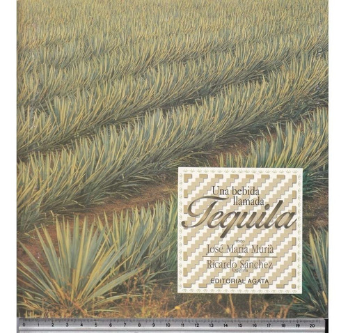 Libro Libro Una Bebida Llamada Tequila - Muriá Y Sánchez