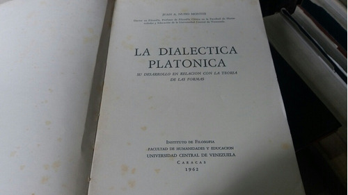 La Dialéctica Platónica, Juan A. Nuno Montes