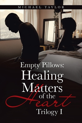 Libro Empty Pillows: Healing Matters Of The Heart: Trilog...