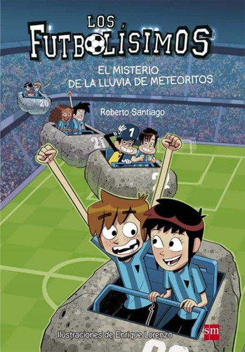 Libro Futbolisimos 9 : Misterio De La Lluvia De Meteoritos