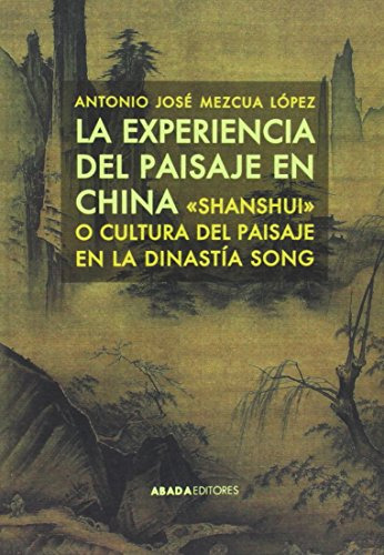 Libro La Experiencia Del Paisaje En China De Mezcua López An