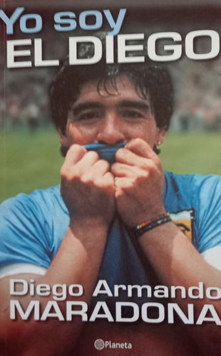 Yo Soy El Diego Diego Armando Maradona