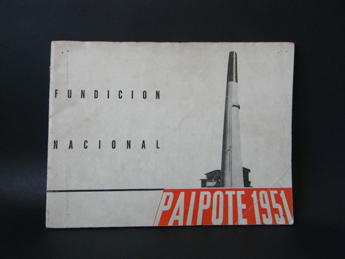 Fundición Paipote 1951 Fotos Marcos Chamúdez Fotolibro