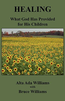 Libro Healing: What God Has Provided For His Children - W...