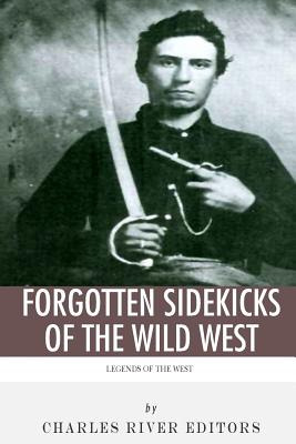 Libro Legends Of The West: Forgotten Sidekicks Of The Wil...