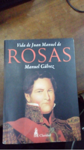  Libro Vida De Juan Manuel De Rosas