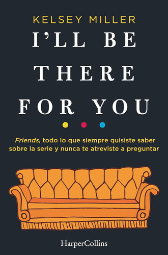 Libro: I'll Be There For You (edición En Español)