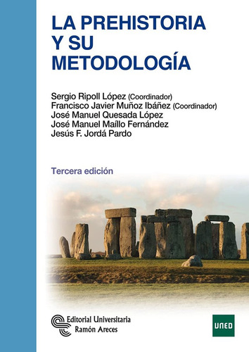 Libro La Prehistoria Y Su Metodologãa. 3âª Ediciã³n