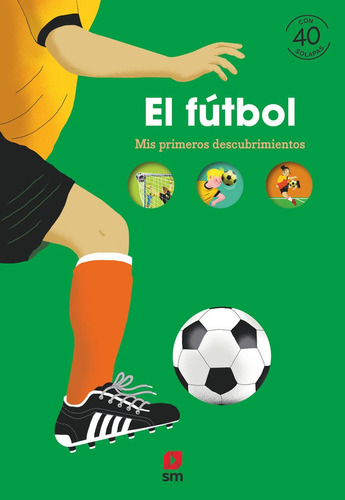 El Futbol, De Billioud, Jean-michel. Editorial Ediciones Sm, Tapa Dura En Español