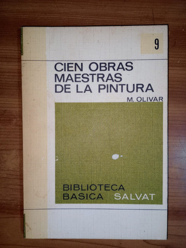 Libro Cien Obras Maestras De La Pintura Marcial Olivar