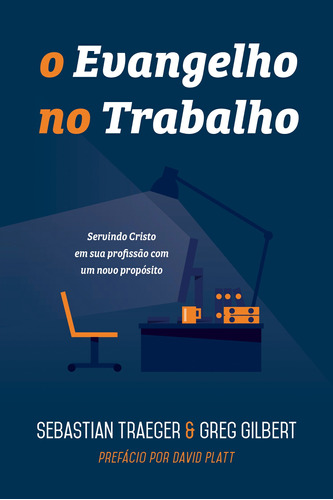 O Evangelho no trabalho, de Traeger, Sebastian. Editora Missão Evangélica Literária, capa mole em português, 2018