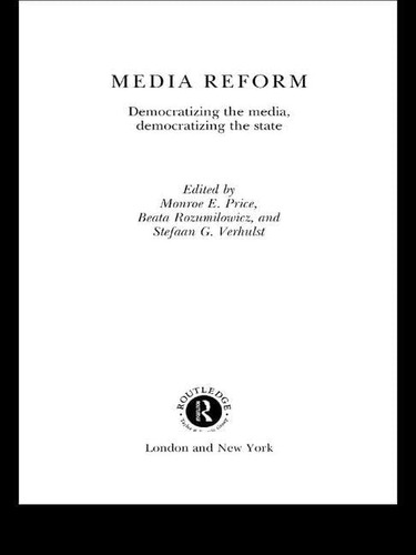 Libro: En Ingles Media Reform: Democratizing The Media, Dem