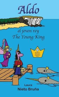 Libro Aldo, El Joven Rey * Aldo, The Young King - Laura N...