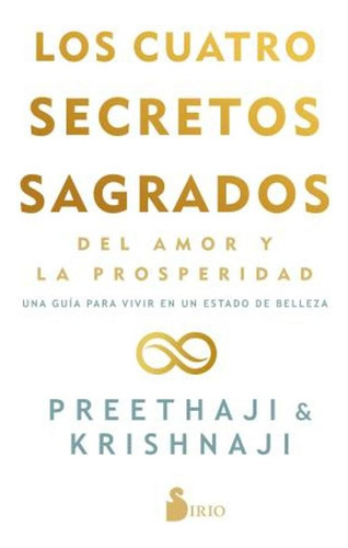 Los Cuatro Secretos Sagrados Del Amor Y La Superación