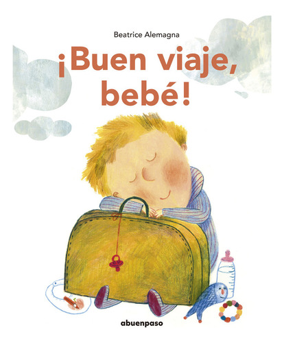 Libro Â¡buen Viaje, Bebe! (ne) - Alemagna, Beatrice