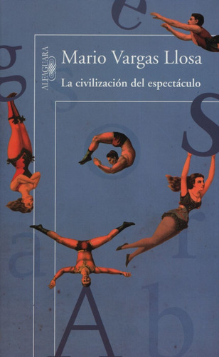 La Civilizacion Del Espectaculo