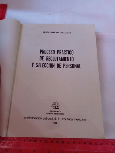 Proceso Practico Del Reclutamiento Y Seleccion De Personal (Usado)