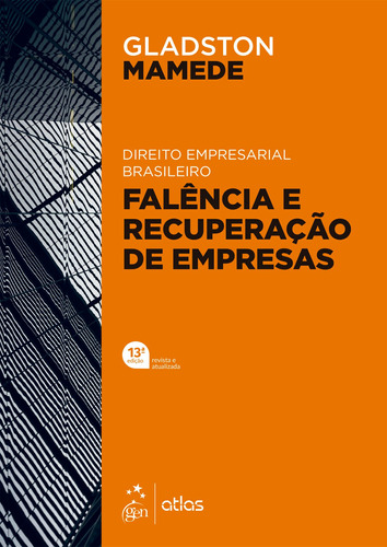Direito Empresarial Brasileiro - Falência e Recuperação de Empresas, de Mamede, Gladston. Editora Atlas Ltda., capa mole em português, 2022
