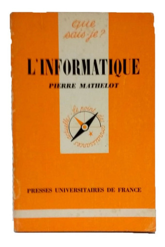 La Informatica, Pierre Mathelot, Univ France, En Frances!!