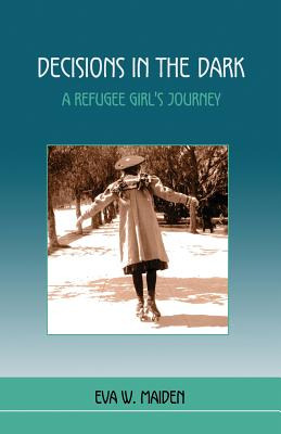 Libro Decisions In The Dark: A Refugee Girl's Journey - M...