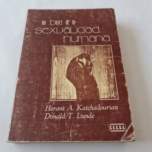 Las Bases De La Sexualidad Humana Katchadourian Y Lunde (Usado)