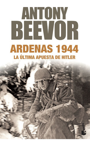 Ardenas 1944 - Antony Beevor