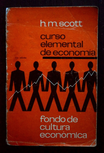 Curso Elemental De Economía H. M. Scott