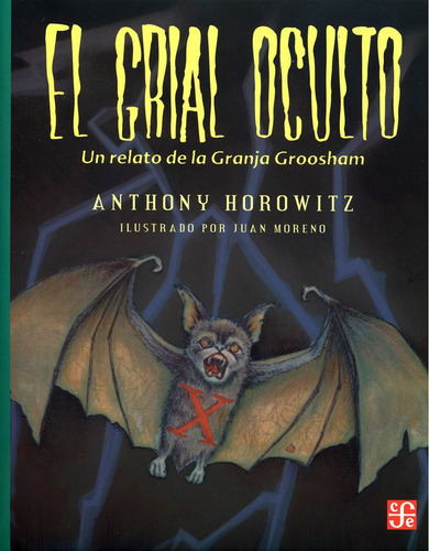 El Grial Oculto, De Anthony Horowitz. Editorial Fce (fondo De Cultura Económica), Tapa Blanda En Español