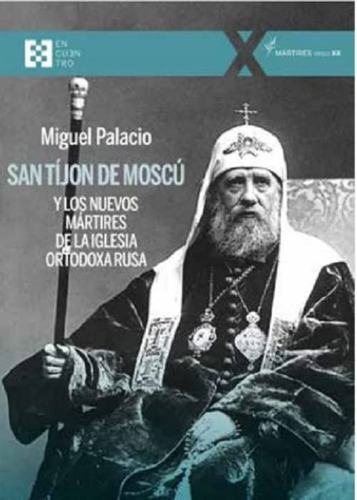 San Tijon De Moscu Y Los Nuevos Martires De La Iglesia Ortod