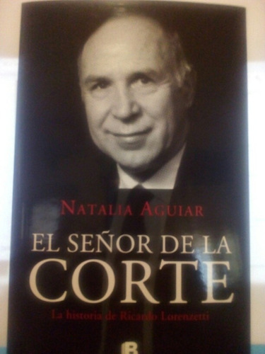 El Señor De La Corte - Natalia Aguiar / Ediciones B