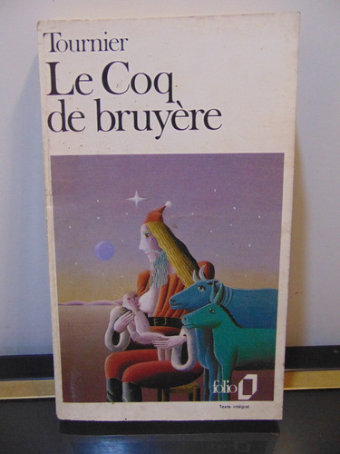 Adp Le Coq De Bruyere Michel Tournier / Ed. Gallimard 1983