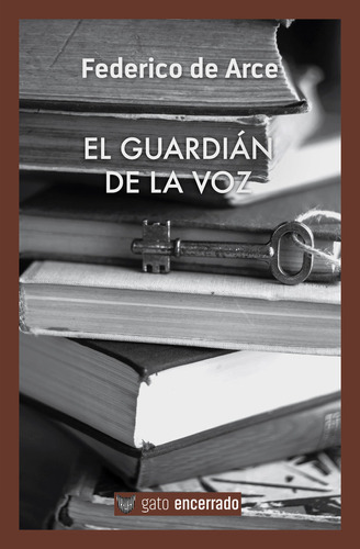 Libro El Guardiã¡n De La Voz - De Arce, Federico