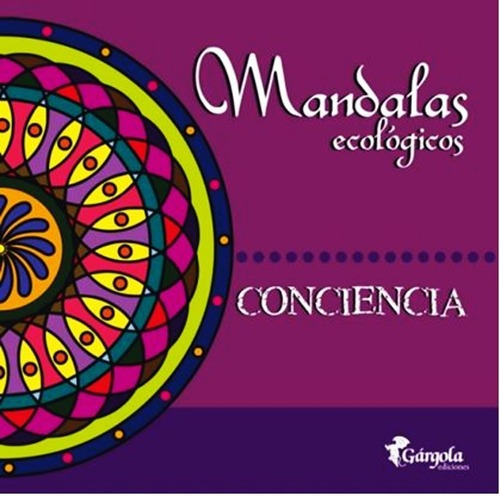 Libro Mandalas Ecologicos - Conciencia - Equipo Editorial