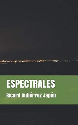 Espectrales (spanish Edition), De Gutiérrez Japón, Ricard. Editorial Oem, Tapa Blanda En Español