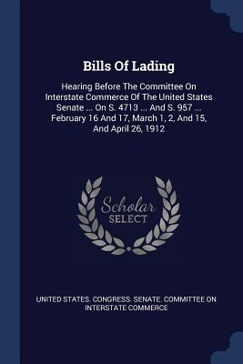 Libro Bills Of Lading: Hearing Before The Committee On In...