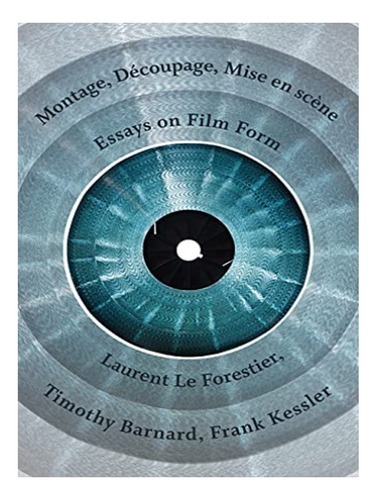 Montage, Découpage, Mise En Scène - Frank Kessler, Lau. Eb15