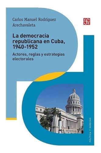Partidos | La Democracia Republicana En Cuba, 1940-1952. Act