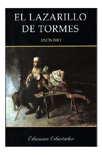 El Lazarillo De Tormes, Anónimo, Editorial Libertador.