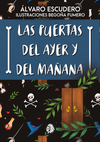 Las Puertas Del Ayer Y Del Maãâ±ana, De Escudero, Álvaro. Editorial Apache Libros, Tapa Blanda En Español
