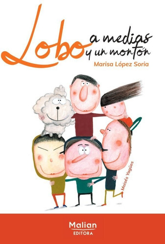 Lobo A Medias Y Un Montãân, De López Soria, Marisa. Editorial Malian Editora, Tapa Blanda En Español
