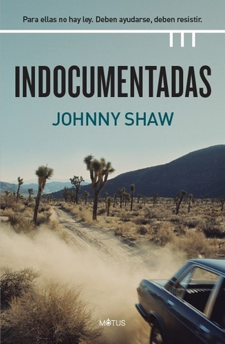 Libro Indocumentadas - Johnny Shaw