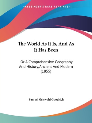 Libro The World As It Is, And As It Has Been: Or A Compre...