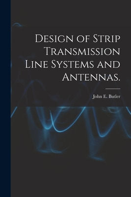 Libro Design Of Strip Transmission Line Systems And Anten...
