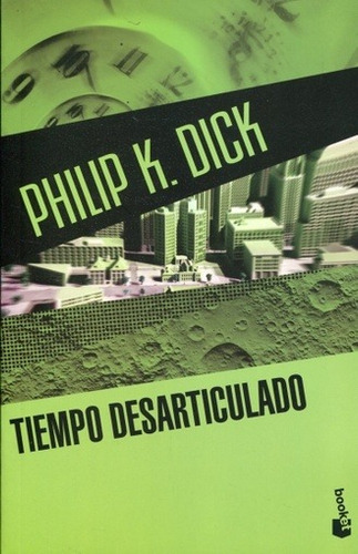 Tiempo Desarticulado - Dick Philip K