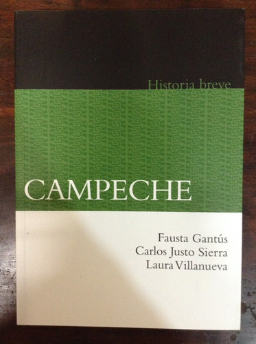 Campeche Historia Breve (Reacondicionado)
