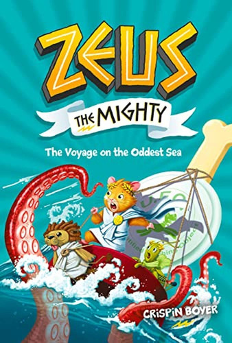 Zeus the Mighty: The Voyage on the Oddest Sea (Book 5) (Libro en Inglés), de Boyer, Crispin. Editorial Under the Stars, tapa pasta dura en inglés, 2023