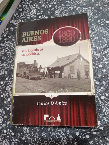 Buenos Aires 1860-1890 Carlos D'amico