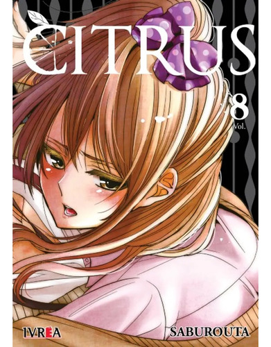 Manga Citrus Vol. 08 (ivrea Arg)