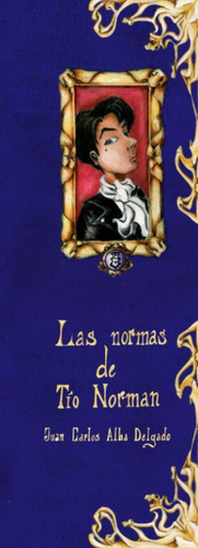 Las Normas De Tío Norman (spanish Edition), De Delgado, Juan Carlos Alba. Editorial Oem, Tapa Dura En Español
